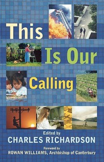 This Is Our Calling - Charles Richardson