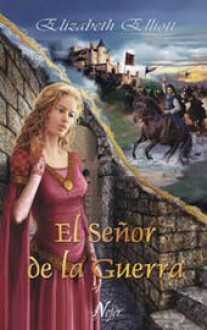 El Señor de la Guerra - Elizabeth Elliott