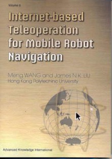 Internet-Based Teleoperation for Mobile Robot Navigation - Meng Wang