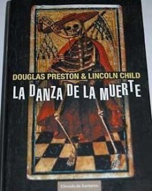 La Danza De La Muerte (Pendergast, #6/Diogenes, #2) - Douglas Preston, Lincoln Child