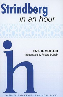 Strindberg in an Hour - Carl R. Mueller