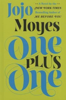 One Plus One - Jojo Moyes