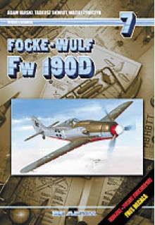 Focke-Wulf Fw 190D - Adam Jarski, Tadeusz Skwiot, Maciej Żywczyk