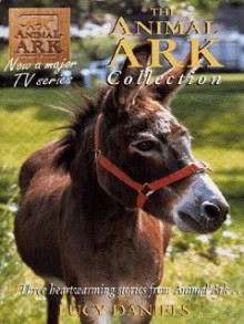 The Animal Ark Collection (3 Books In 1) - Lucy Daniels