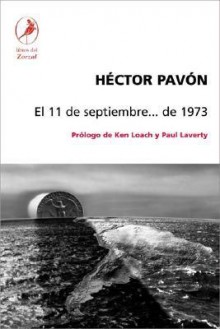 El 11 de Septiembre de 1973 = September 11, 1973 - Hector Pavon