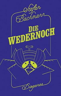 Die Wedernoch - Stefan Bachmann