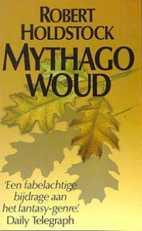 Mythagowoud - Robert Holdstock