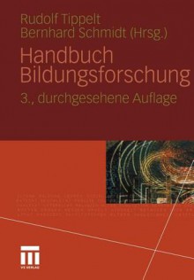 Handbuch Bildungsforschung - Rudolf Tippelt, Bernhard Schmidt