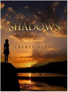 Shadows (Shadows #1) - Cheree Alsop