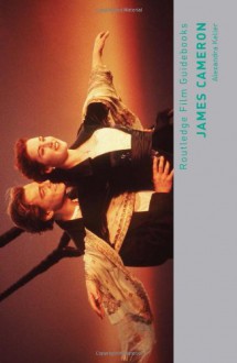 James Cameron (Routledge Film Guidebooks) - Alexandra Keller