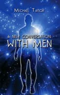 A New Conversation With Men - Michael Taylor