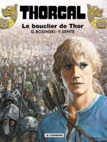 Le Bouclier de Thor - Grzegorz Rosiński, Yves Sente