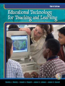 Educational Technology For Teaching And Learning - Timothy J. Newby