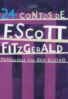 24 Contos de F. Scott Fitzgerald - F. Scott Fitzgerald, Ruy Castro