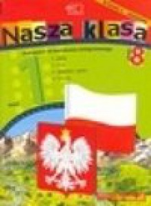 Nasza klasa. Podręcznik do kształcenia zintegrowanego. Klasa I część VIII - Dorota Baścik Kołek, Czesław Cyrański, Balbina Piechocińska