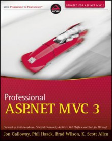 Professional ASP.Net MVC 3 - Jon Galloway, Phil Haack, Brad Wilson, K. Scott Allen