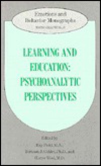 Learning & Education: Psychoanalytic Perspectives - George H. Pollock