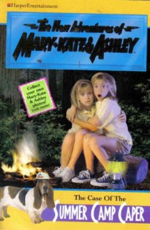 THE CASE OF THE SUMMER CAMP CAPER New Adventures of Mary-Kate & Ashley - Mary-Kate & Ashley Olsen