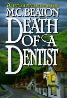 Death of a Dentist - M.C. Beaton