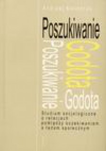 Poszukiwanie Godota - Kasperek Andrzej