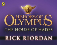 The House of Hades - Rick Riordan