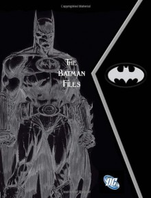 The Batman Files - Matthew K. Manning