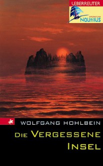 Die vergessene Insel - Wolfgang Hohlbein