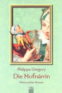 Die Hofnärrin - Philippa Gregory, Barbara Först