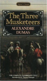 The Three Musketeers (Signet classics) - Alexandre Dumas