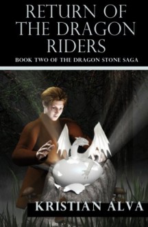 Return of the Dragon Rider - Kristian Alva