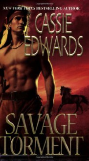 Savage Torment - Cassie Edwards