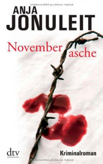 Novemberasche - Anja Jonuleit