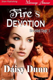 Fire's Devotion - Daisy Dunn