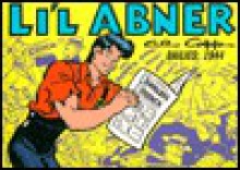 L'Il Abner Dailies 1944 - Al Capp, Dave Schreiner