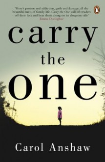 Carry the One - Carol Anshaw