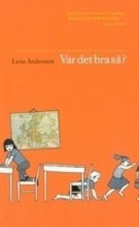 Var det bra så? - Lena Andersson