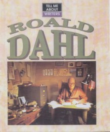 Tell ME About Roald Dahl (Big Book) (Tell Me About) - Chris Powling