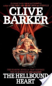 The Hellbound Heart - Clive Barker