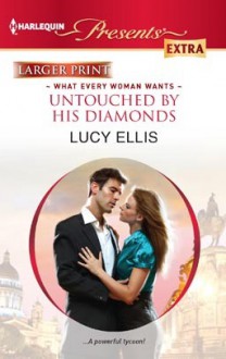 Untouched by His Diamonds - Lucy Ellis