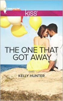 The One That Got Away - Kelly Hunter