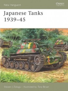 Japanese Tanks 1939-45 (New Vanguard) - Steven Zaloga, Peter Bull