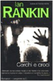 Cerchi e croci - Ian Rankin