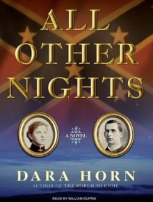 All Other Nights - Dara Horn, William Dufris