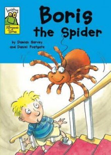 Boris The Spider - Damian Harvey