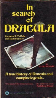 In Search of Dracula - Radu Florescu, Raymond T. McNally