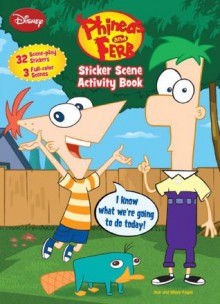 Phineas and Ferb: Sticker Scene Activity Book - Dalmatian Press