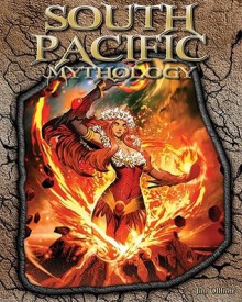 South Pacific Mythology - Jim Ollhoff