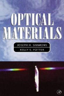 Optical Materials - Joseph Simmons, Kelly S. Potter