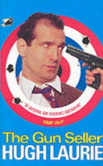 The Gun Seller - Hugh Laurie