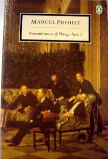 Remembrance of Things Past: 1 - Marcel Proust, C.K. Scott Moncrieff